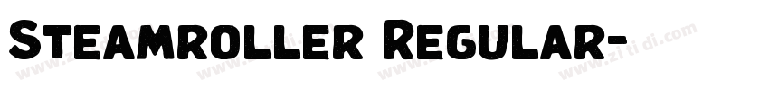 Steamroller Regular字体转换 Steamroller Regular字体转换